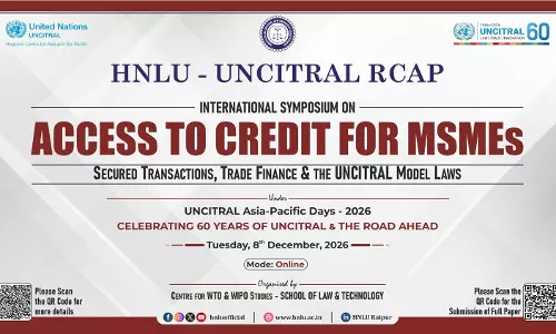 HNLU-UNCITRAL RCAP To Organise International Symposium On Access To Credit For MSMEs On December 8
