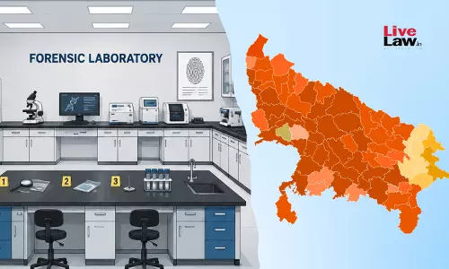 UPs Forensic Lab Infra Insufficient Considering States Size, Population: Allahabad High Court Seeks Govts Response