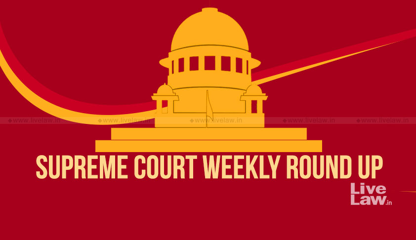 Supreme Court Weekly Round Up