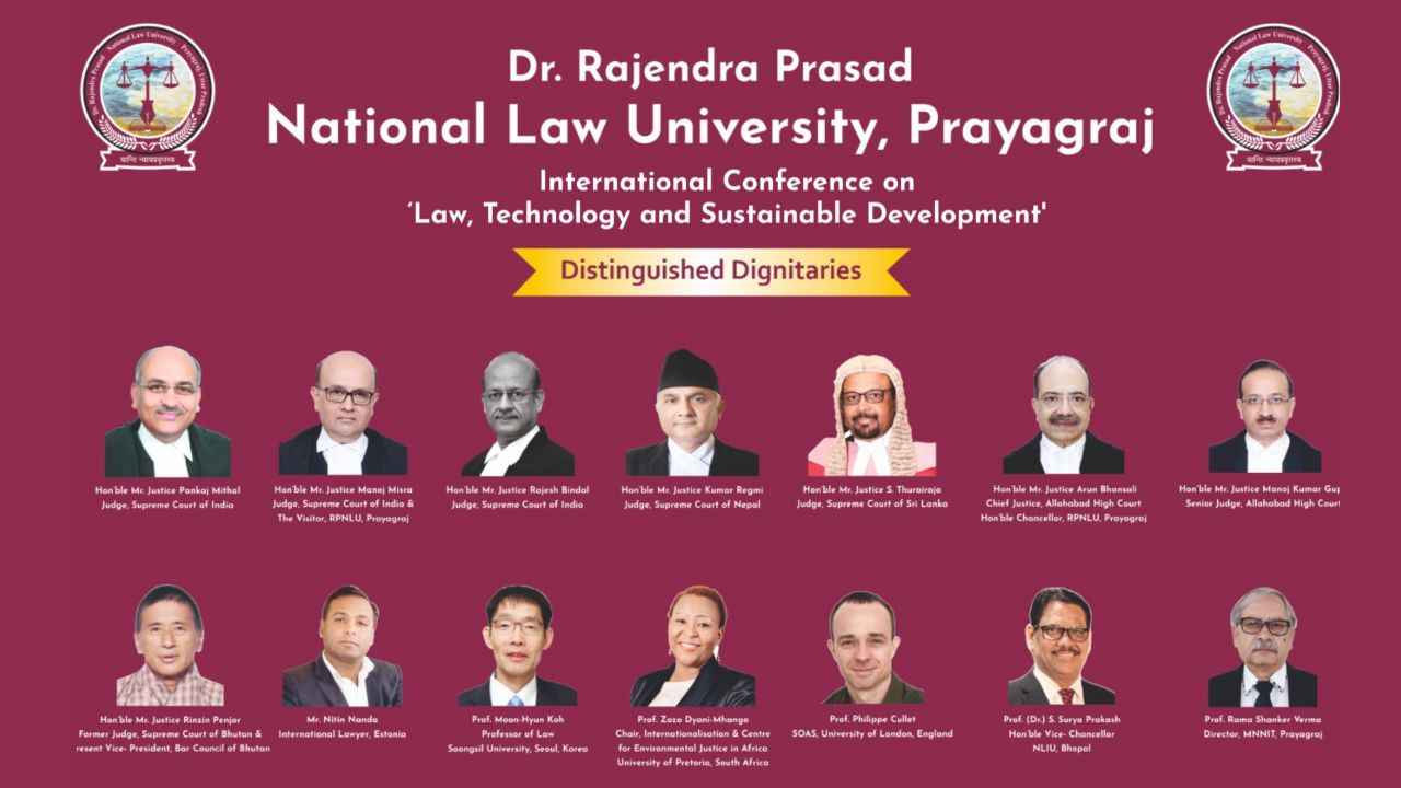 The International Conference On Law, Technology, And Sustainable Development At RPNLU, Prayagraj: 12 Nations, 14 Judges, And Distinguished Delegates