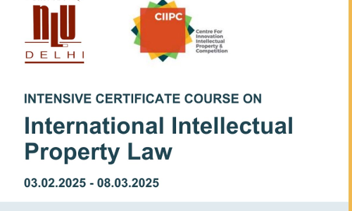 [Advt.] NLU Delhi: Certificate Course On International Intellectual Property Law By Dr. Yogesh Pai [Register By 31st Jan]