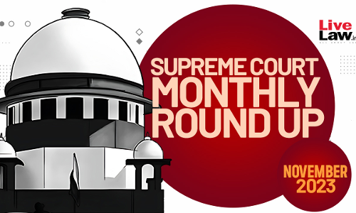 Supreme Court Monthly Round-Up November 2023