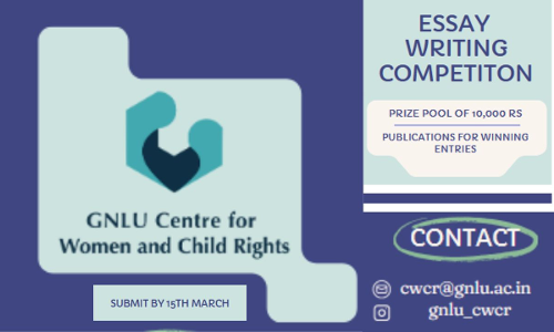 GNLU Centre For Women And Child Rights: Essay Writing Competition [15th March]