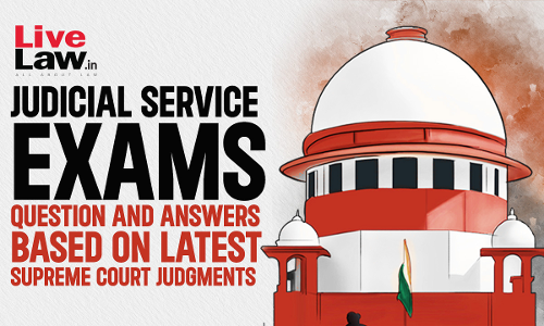 Important MCQs Based On Latest Supreme Court Judgments For Law Examinations