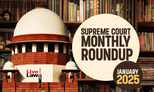 Supreme Court Monthly Round-up: January 2025