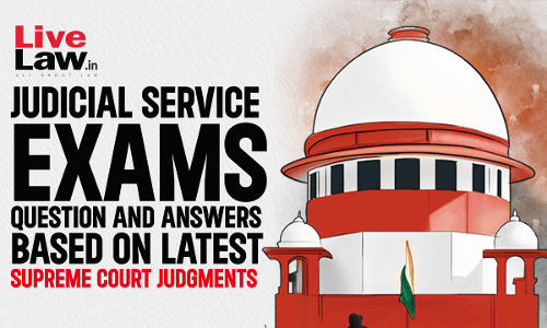 Important MCQs Based On Latest Supreme Court Judgments For Law Examinations
