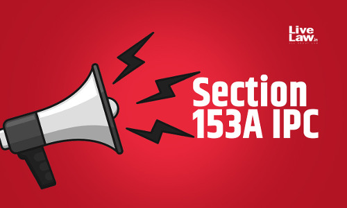 Balancing Public Order And Free Speech: Analyzing Section 153A IPC Through Javed Ahmad Hajam V. State Of Maharashtra