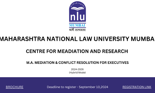 MNLU Mumbai: Two-Year Post-Graduate Program In “M.A. Mediation & Conflict Resolution For Executives” 2024-2026