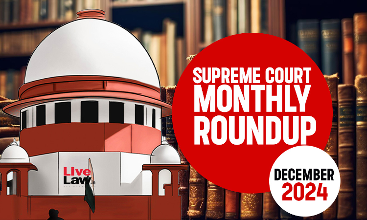 Supreme Court Monthly Round-up: December 2024