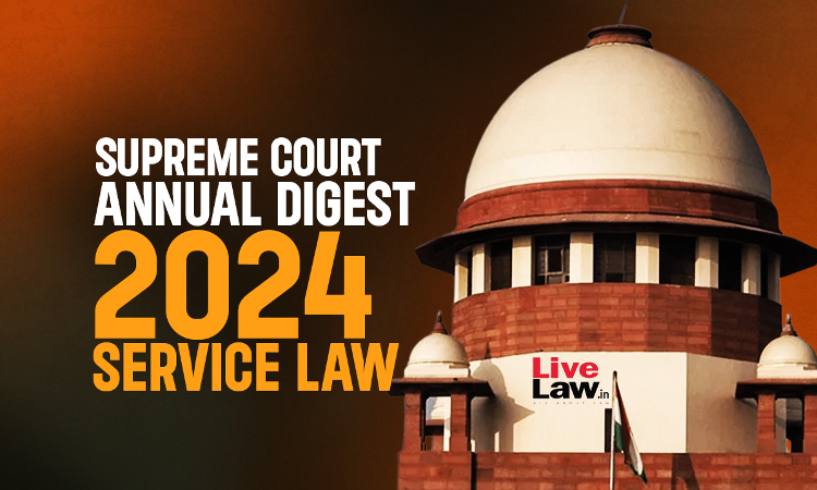 Supreme Court Annual Digest 2024: Service Law