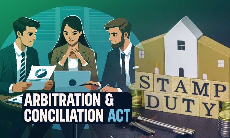 Stamping Out Arbitration: How Maharashtras Stamp Duty Act Amendment Hampers Mumbais Arbitration Aspirations