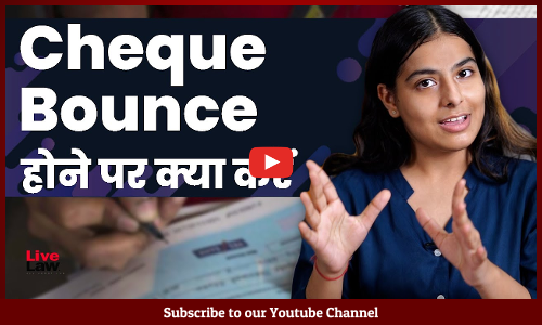 Procedure For Complaint After Cheque Bounce- Video Explainer