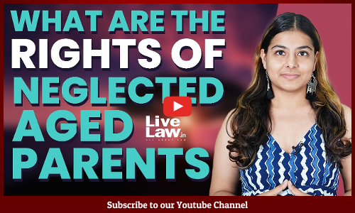 What are the rights of neglected aged parents? [VIDEO-HINDI]