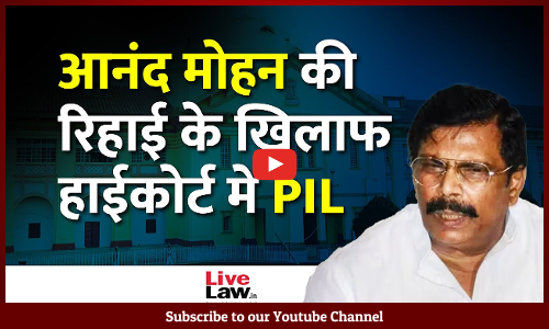 PIL filed in Patna HC against the Release of Anand Mohan in G Krishnaiah Murder Case [Video]