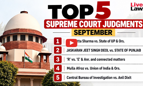 5 Supreme Court Judgments From September You Shouldnt Miss